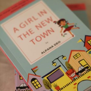 Book Review of A girl in the new town by Alpana Deo