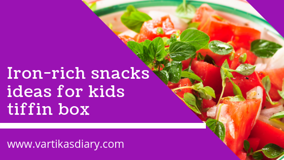 Iron-rich snacks ideas for kids tiffin box or your evening hunger pangs