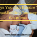 6 Ways You Can Ensure Your Breastfeeding Journey Is Seamless