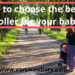 Looking for a kid's stroller_ These tips will help you with choosing one