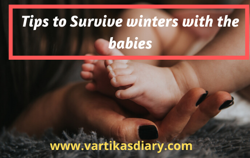 Tips to Survive winters with the babies