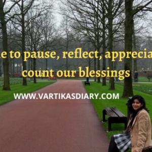 It's time to pause, reflect, appreciate and count our blessings