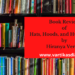 Book Review of Hats, Hoods, and Humiliation by Hiranya Verma
