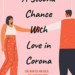 Book Review - A Second Chance With Love In Corona by Abhinav Kashyap